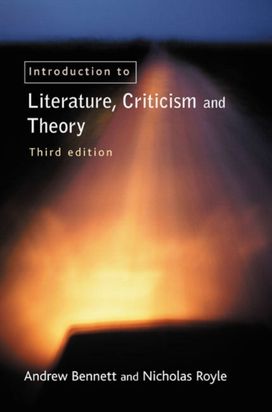 An Introduction to Literature, Criticism and Theory An Introduction to Literature, Criticism and Theory