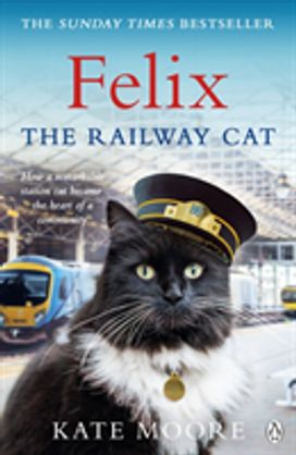 Felix the Railway Cat Felix the Railway Cat