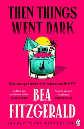 Then Things Went Dark Then Things Went Dark