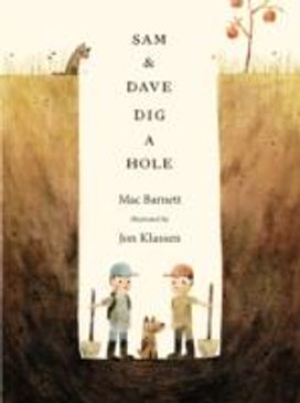 Sam and Dave Dig a Hole