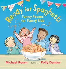 Ready for Spaghetti: Funny Poems for Funny Kids Ready for Spaghetti: Funny Poems for Funny Kids