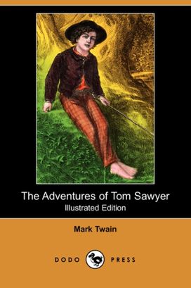 Adventures of Tom Sawyer (Illustrated Edition) (Dodo Press)