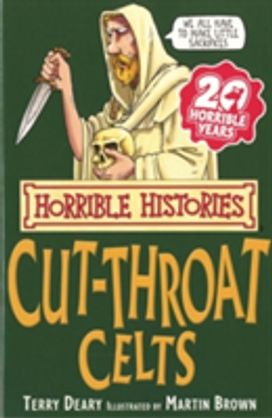 Horrible Histories: Cut-Throat Celts