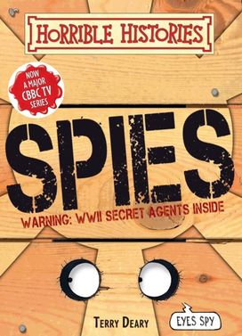 Horrible Histories: Warning Spies Horrible Histories: Warning Spies