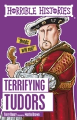 Terrifying Tudors Terrifying Tudors