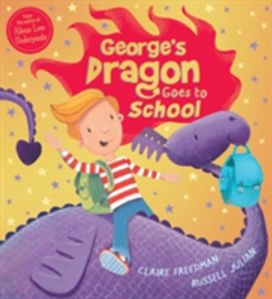 George's Dragon Goes to School George's Dragon Goes to School