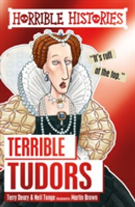 Terrible Tudors Terrible Tudors