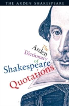 Arden Dictionary of Shakespeare Quotations