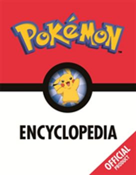 The Pokemon Encyclopedia: Official The Pokemon Encyclopedia: Official