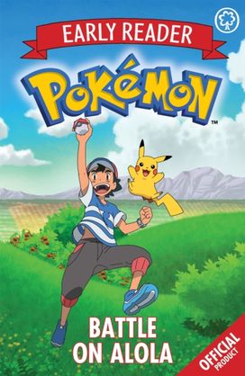 Official Pokemon Early Reader: Battle on Alola