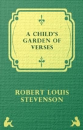 A Child's Garden of Verses