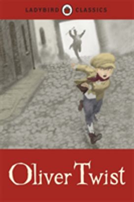 Ladybird Classics: Oliver Twist Ladybird Classics: Oliver Twist