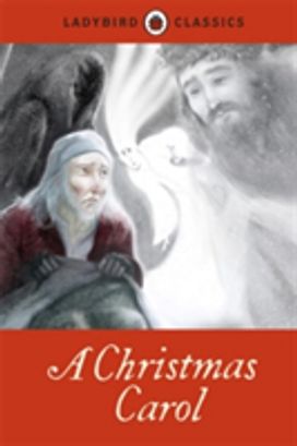 Ladybird Classics: a Christmas Carol