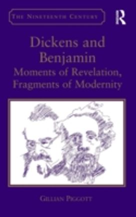 Dickens and Benjamin Dickens and Benjamin