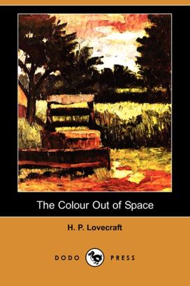 The Colour Out of Space (Dodo Press) The Colour Out of Space (Dodo Press)