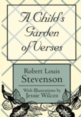 Child's Garden of Verses Child's Garden of Verses