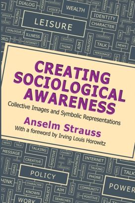 Creating Sociological Awareness Creating Sociological Awareness