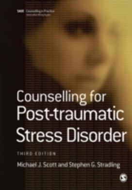Counselling for Post-Traumatic Stress Disorder Counselling for Post-Traumatic Stress Disorder