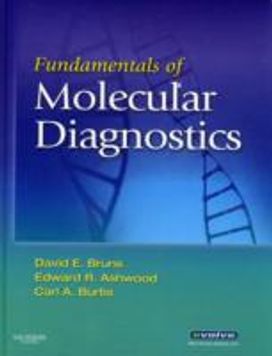 Fundamentals of Molecular Diagnostics Fundamentals of Molecular Diagnostics