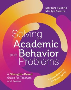 Solving Academic and Behavior Problems Solving Academic and Behavior Problems