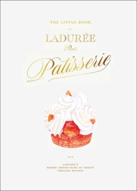 Little Book of Laduree: Patisserie