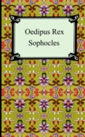 Oedipus Rex Oedipus Rex
