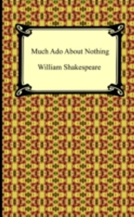 Much Ado About Nothing Much Ado About Nothing