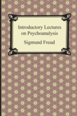 Introductory Lectures on Psychoanalysis
