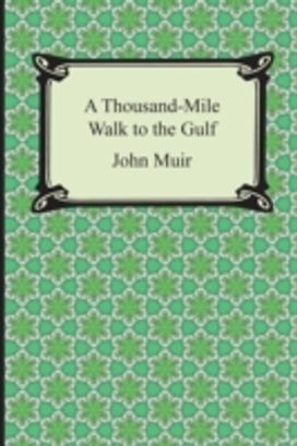 Thousand-Mile Walk to the Gulf