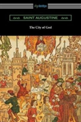 City of God (Translated with an Introduction by Marcus Dods) City of God (Translated with an Introduction by Marcus Dods)