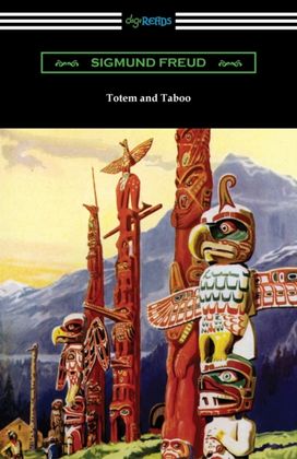 Totem and Taboo Totem and Taboo