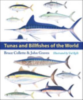 Tunas and Billfishes of the World Tunas and Billfishes of the World
