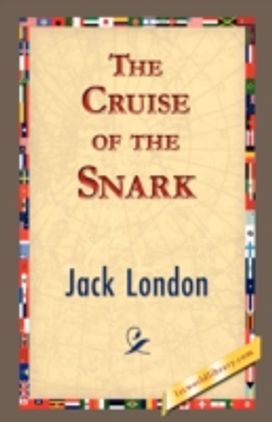 The Cruise of the Snark The Cruise of the Snark