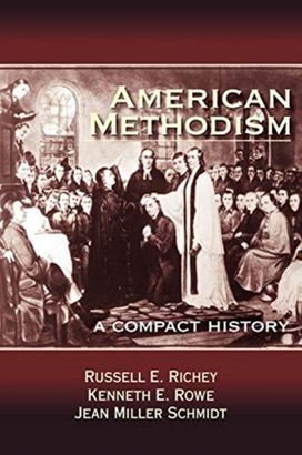 American Methodism American Methodism