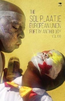 Sol Plaatje European Union Poetry Anthology: Vol. X