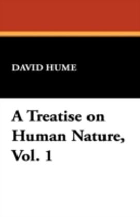 A Treatise on Human Nature, Vol. 1