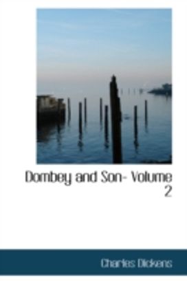 Dombey and Son- Volume 2 Dombey and Son- Volume 2
