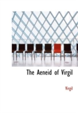 The Aeneid of Virgil