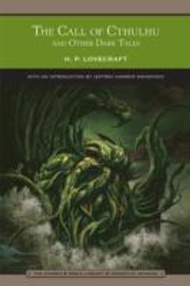 The Call of Cthulhu and Other Dark Tales The Call of Cthulhu and Other Dark Tales
