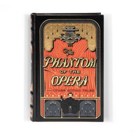 Phantom of the Opera and Other Gothic Tales Phantom of the Opera and Other Gothic Tales