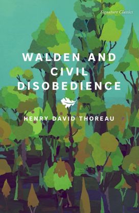 Walden and Civil Disobedience Walden and Civil Disobedience