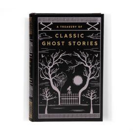 A Treasury of Classic Ghost Stories