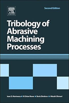 Tribology of Abrasive Machining Processes Tribology of Abrasive Machining Processes