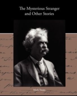 Mysterious Stranger and Other Stories