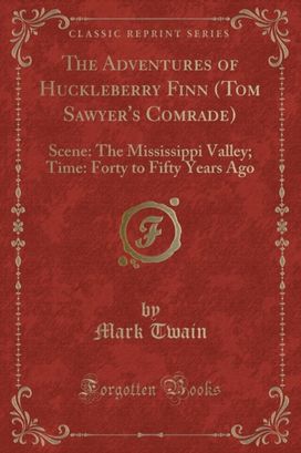 Adventures of Huckleberry Finn (Tom Sawyer's Comrade) Adventures of Huckleberry Finn (Tom Sawyer's Comrade)