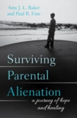 Surviving Parental Alienation Surviving Parental Alienation