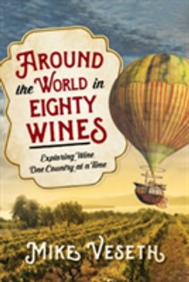 Around the World in Eighty Wines