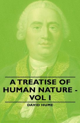 A Treatise of Human Nature - Vol I
