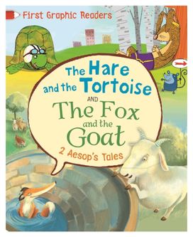 First Graphic Readers: Aesop: The Hare and the Tortoise & The Fox and the Goat