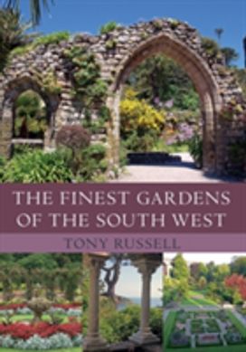Finest Gardens of the South West Finest Gardens of the South West
